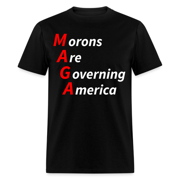Morons Are Governing America T Shirt - black