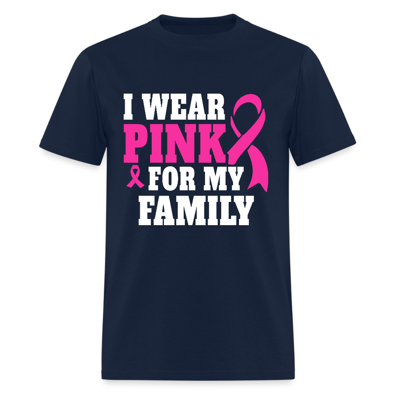 Breast Cancer Awareness Month Wear Pink For My Family T Shirt - navy
