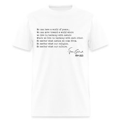 Jane Goodall We Can Have A World Of Peace T Shirt - white