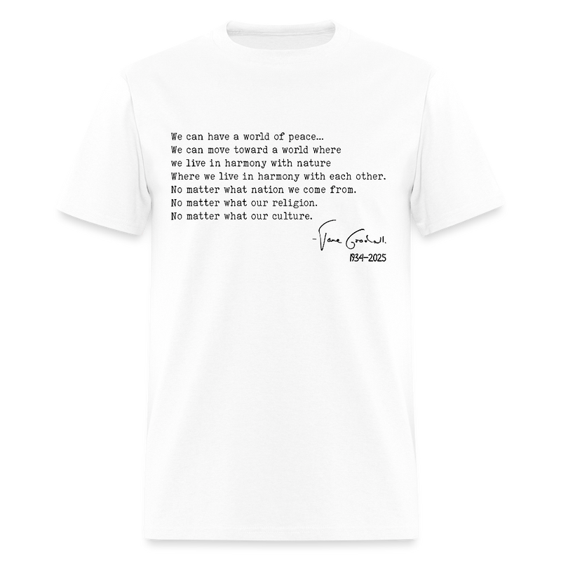Jane Goodall We Can Have A World Of Peace T Shirt - white