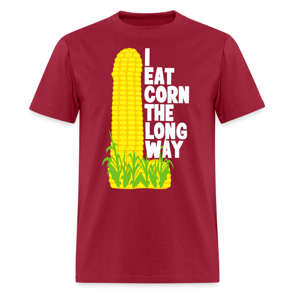 I Eat Corn The Long Way T Shirt - dark red