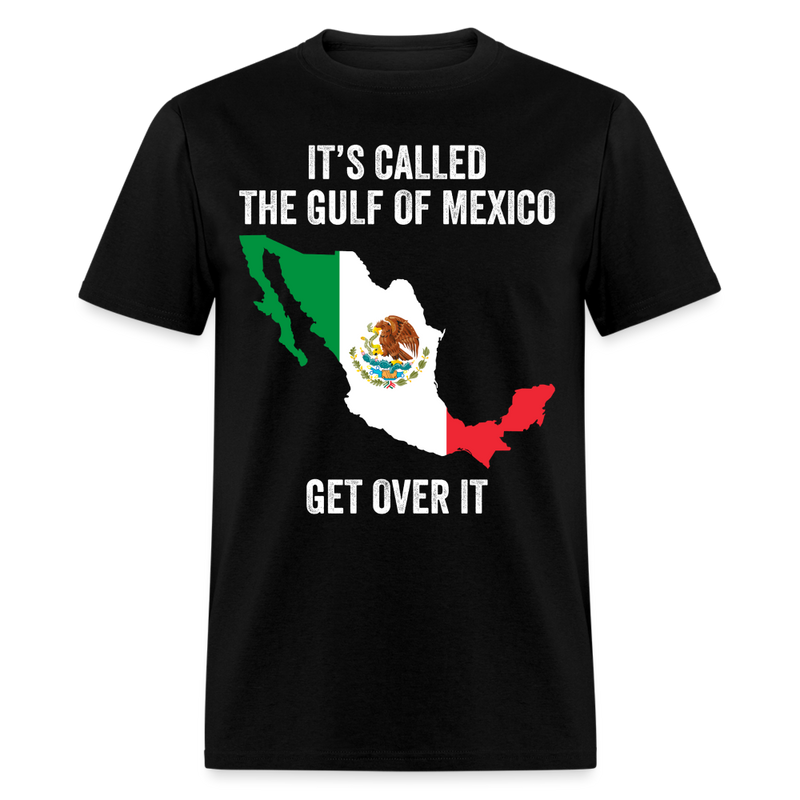 It's Called The Gulf Of Mexico T Shirt - black
