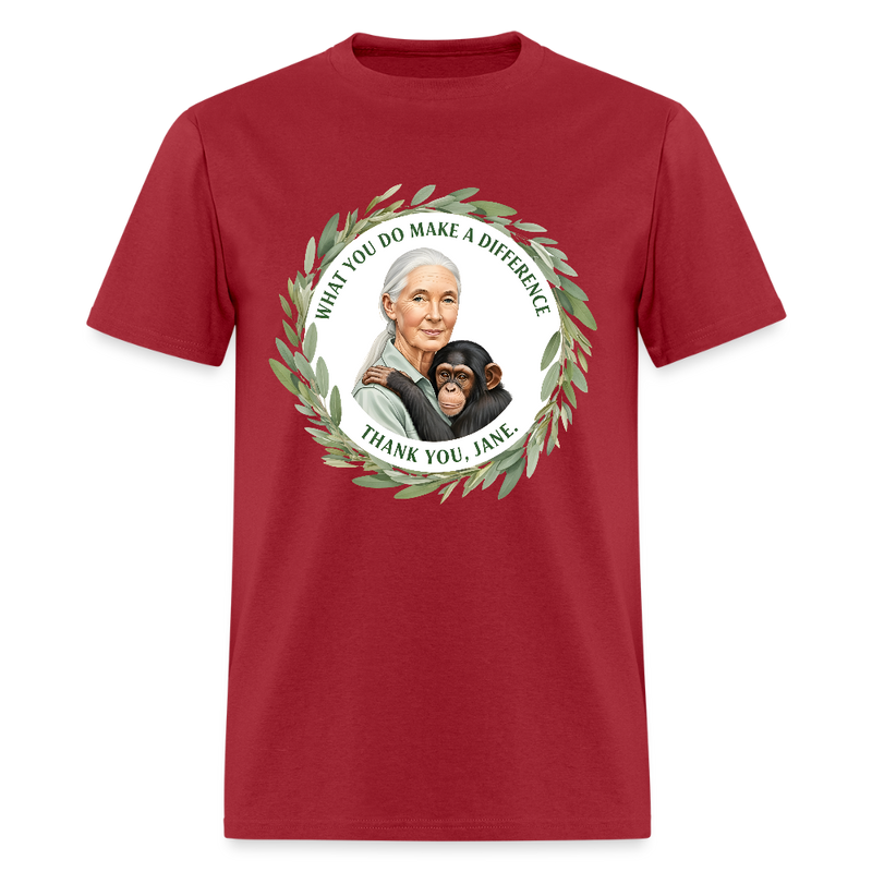 What You Do Makes A Difference Thank You Jane Goodall T Shirt - 3 - dark red