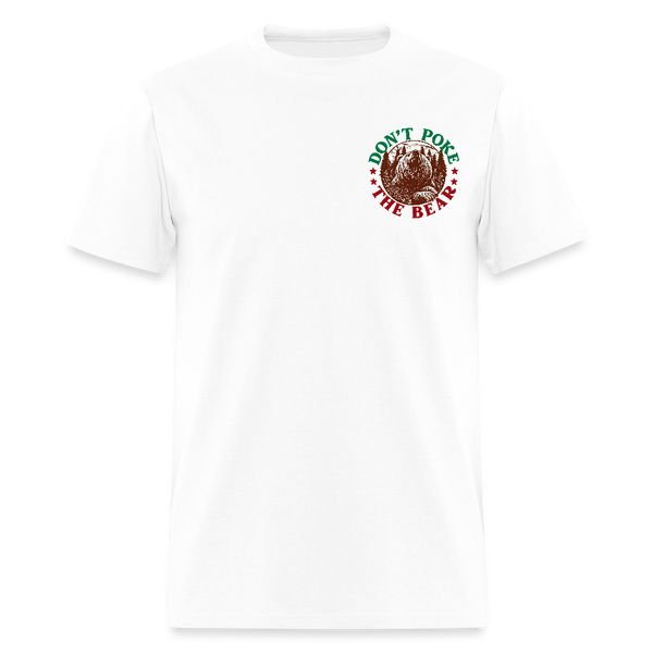 Don't Poke the Bear Double-Sided T Shirt - white