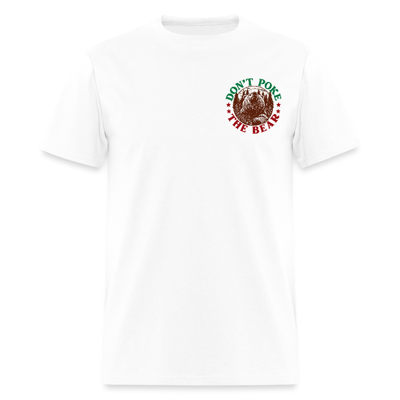 Don't Poke the Bear Double-Sided T Shirt - white