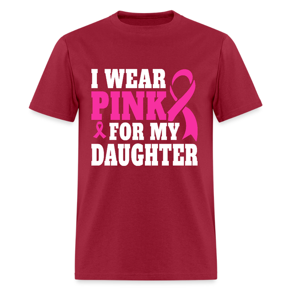 Breast Cancer Awareness Month Wear Pink For My Daughter T Shirt - dark red