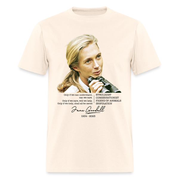 Jane Goodall Only If We Can Understand T Shirt - natural