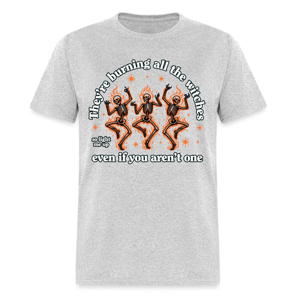 They're Burning All The Witches Skeleton T Shirt - heather gray