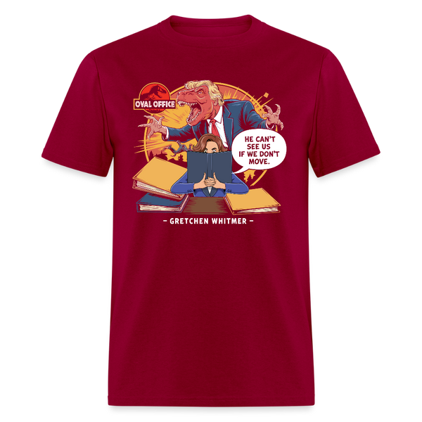 He Can't See Us If We Don't Move - Gretchen Whitmer T Shirt - dark red
