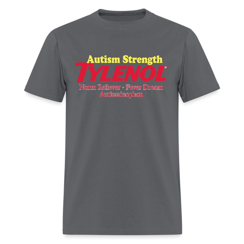 Autism Strength Tylenol T Shirt - charcoal