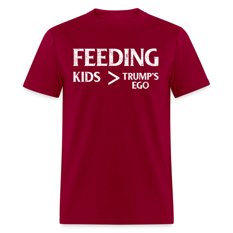 Feeding Kids > Feeding Trump’s Ego T Shirt - dark red