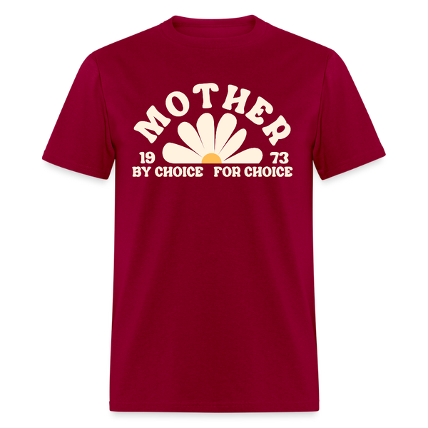Mother By Choice For Choice T Shirt - dark red