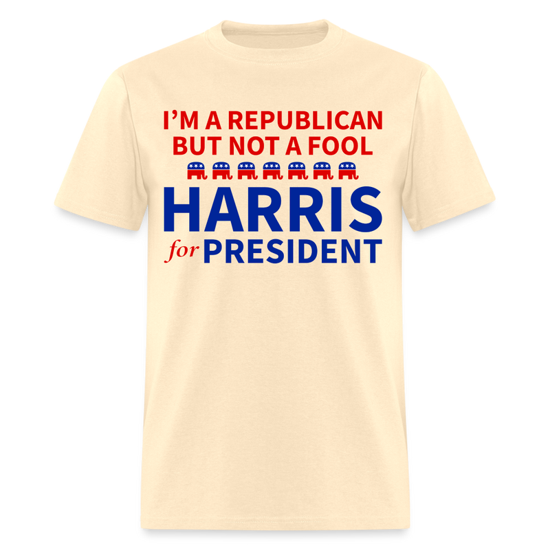 I'm A Republican But Not A Fool T Shirt - natural