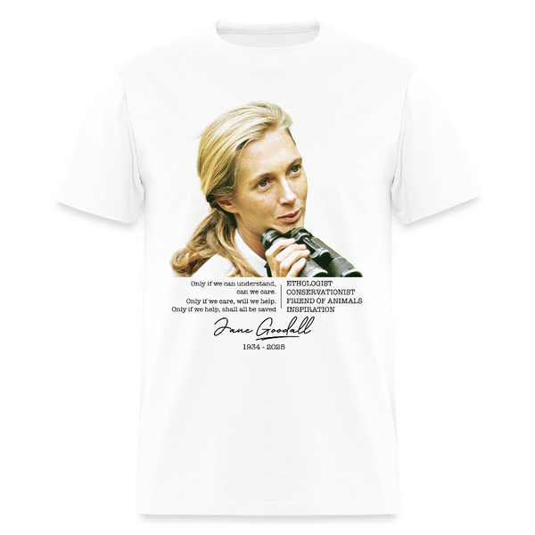 Jane Goodall Only If We Can Understand T Shirt - white
