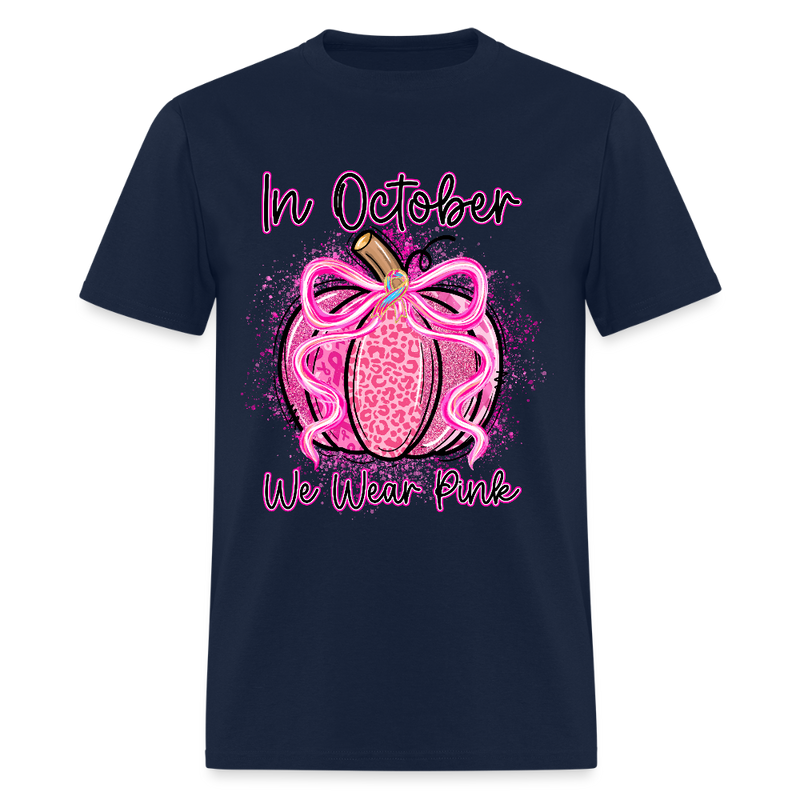 In October We Wear Pink Pumpkin Breast Cancer Awareness Month T Shirt - navy