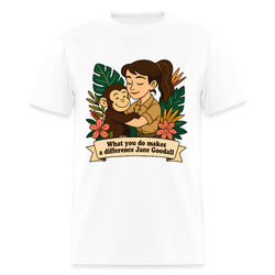 Jane Goodall What You Do Makes A Difference T Shirt - 3 - white