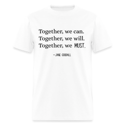 Jane Goodall Together We Can T Shirt - white