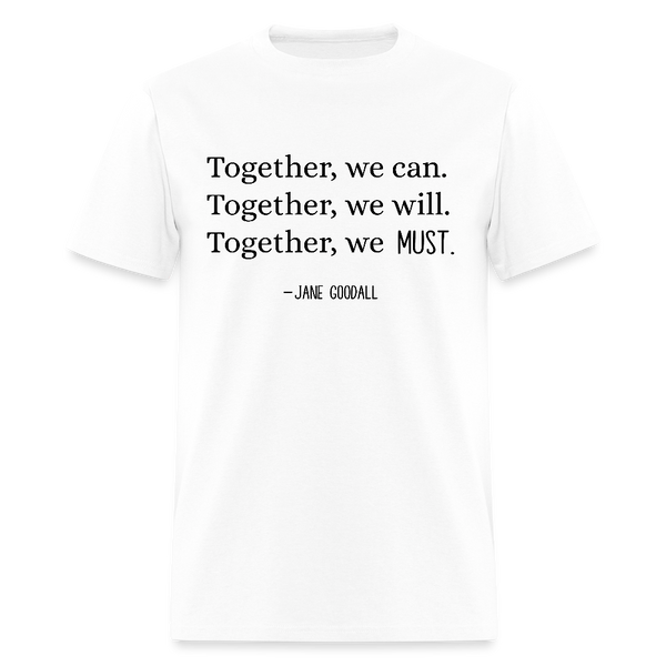 Jane Goodall Together We Can T Shirt - white