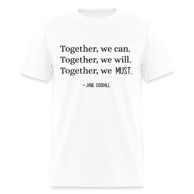 Jane Goodall Together We Can T Shirt - white