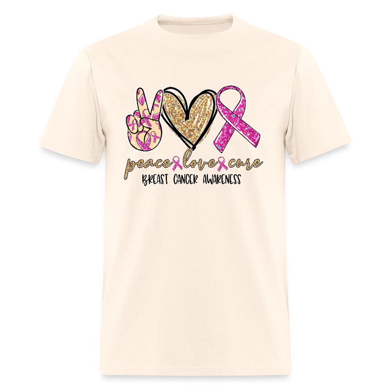 Peace Love Cure Breast Cancer Awareness Month T Shirt - natural