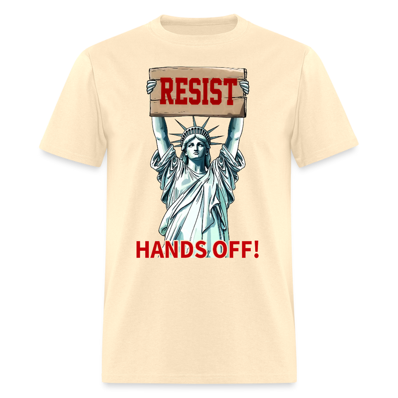 Resist The Statue of Liberty Hands Off T Shirt - natural