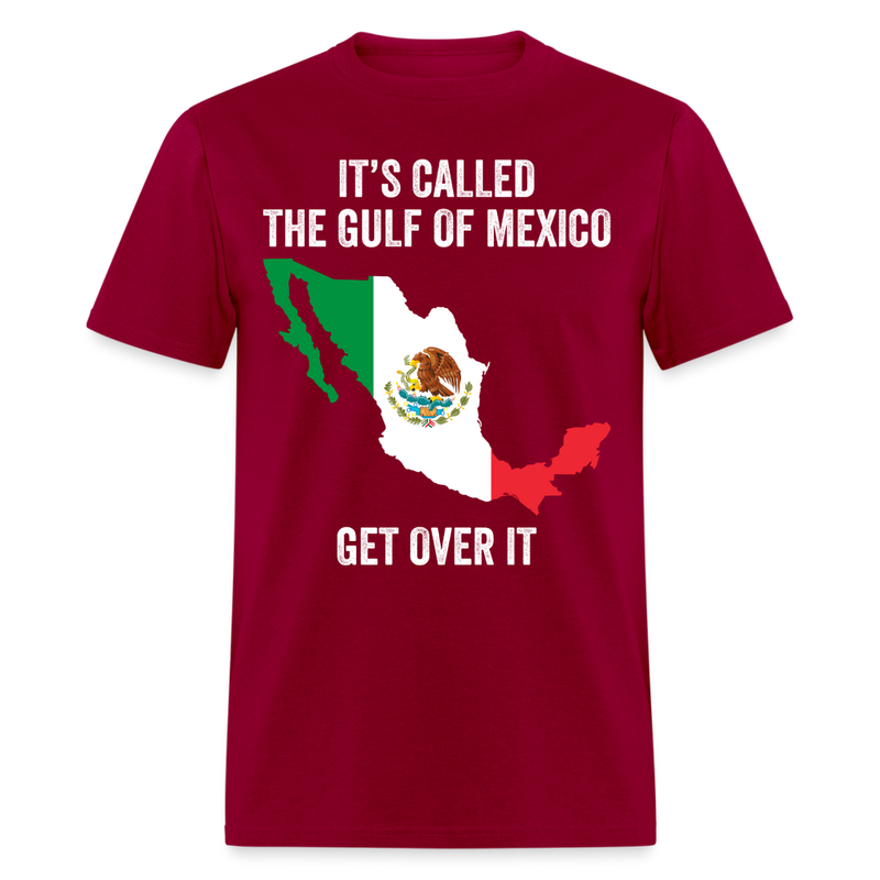 It's Called The Gulf Of Mexico T Shirt - dark red