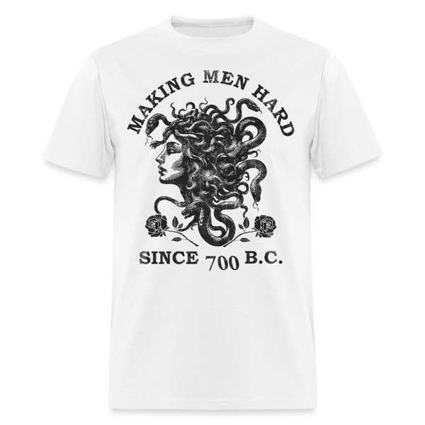 Making Men Hard Since 700 B.C. T Shirt - white