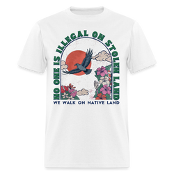No One Is Illegal On Stolen Land T Shirt - 4 - white