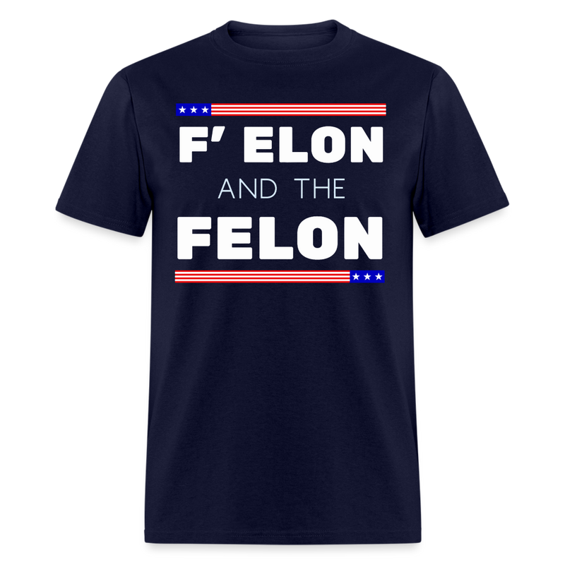 F' Elon and the Felon T Shirt - navy