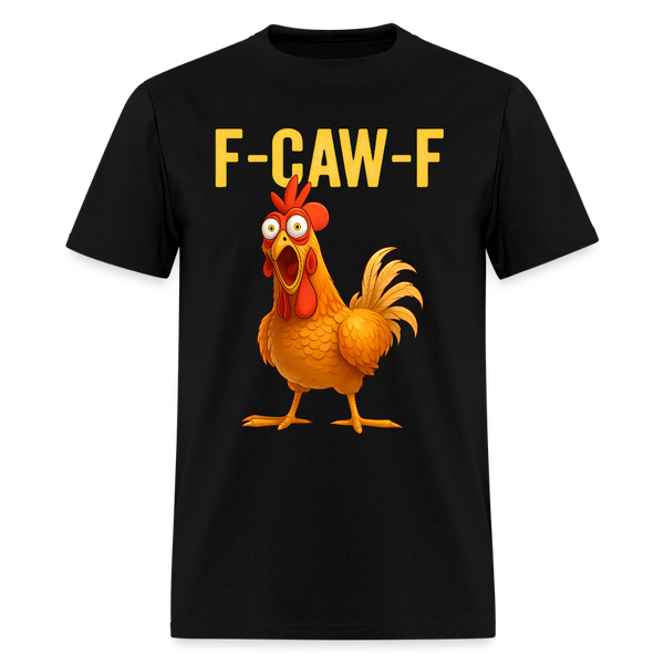 F-Caw-F Chicken T Shirt - black