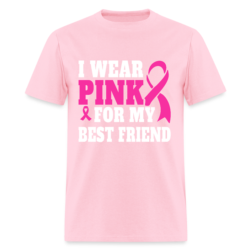 Breast Cancer Awareness Month Wear Pink For My Best Friend T Shirt - pink