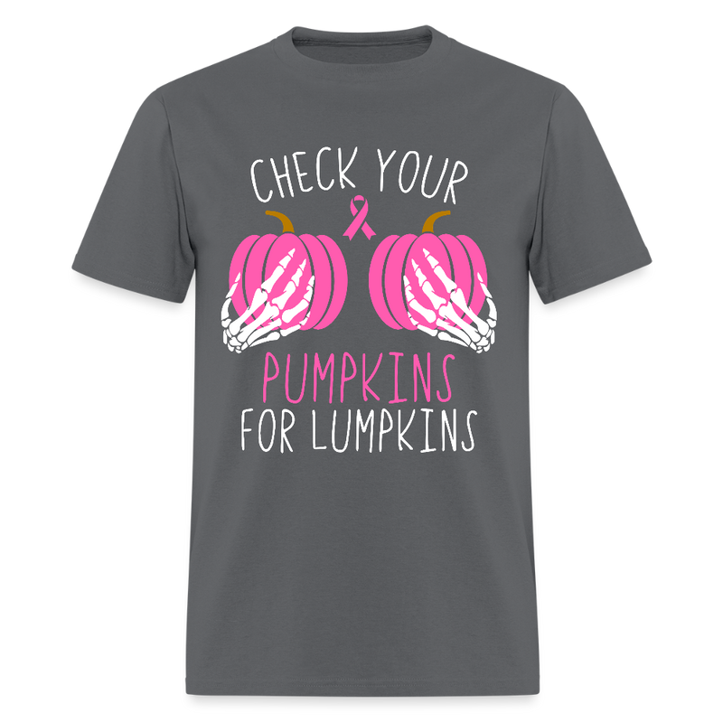 Check Your Pumpkins for Lumpkins Breast Cancer Awareness Month T Shirt - charcoal