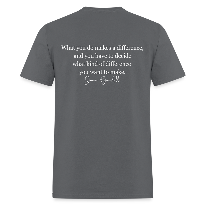 RIP Jane Goodall What You Do Makes A Difference T Shirt - 2 - charcoal