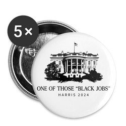 One Of Those "Black Jobs" Button Pins (5 Pack) - white