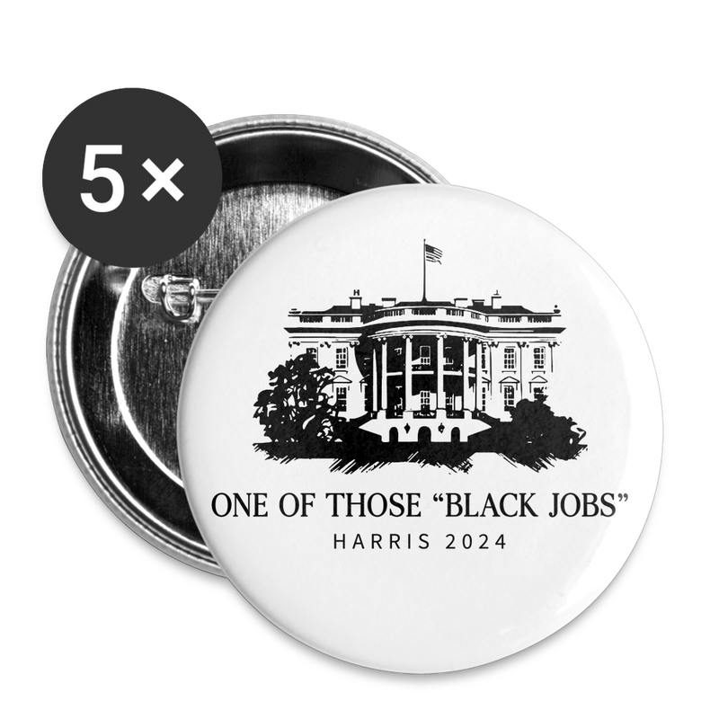 One Of Those "Black Jobs" Button Pins (5 Pack) - white