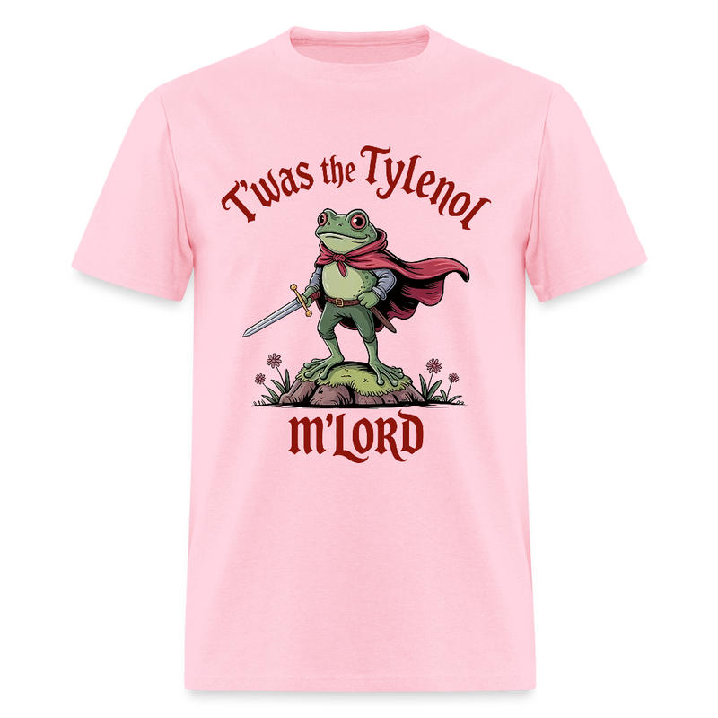 Frog T'Was The Tylenol M'Lord T Shirt - pink