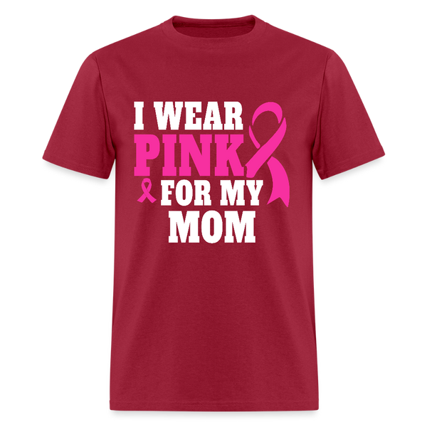 Breast Cancer Awareness Month Wear Pink For My Mom T Shirt - dark red