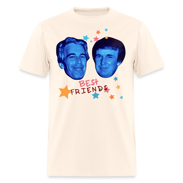 Jeffrey Epstein and Donald Trump Best Friends T Shirt - natural