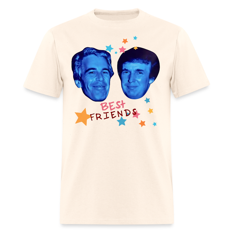 Jeffrey Epstein and Donald Trump Best Friends T Shirt - natural