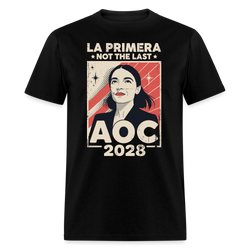 La Primera Not the Last AOC 2028 T Shirt - black