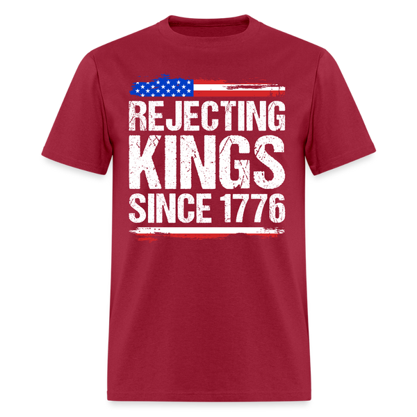 Rejecting Kings Since 1776 T Shirt - 2 - dark red