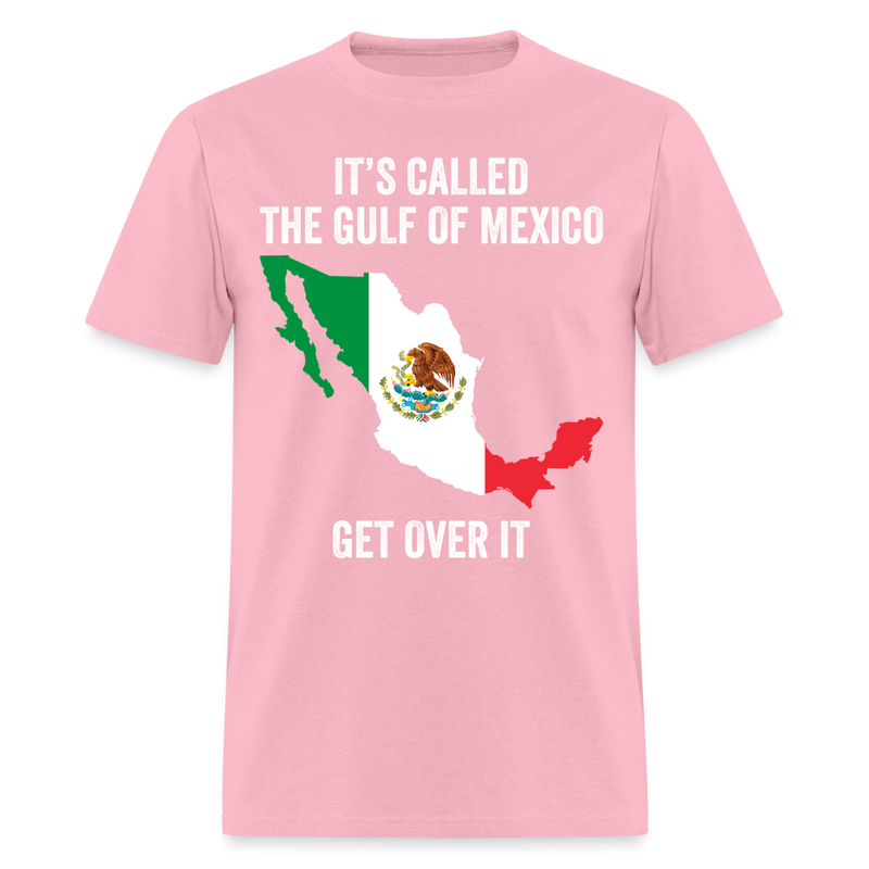 It's Called The Gulf Of Mexico T Shirt - pink
