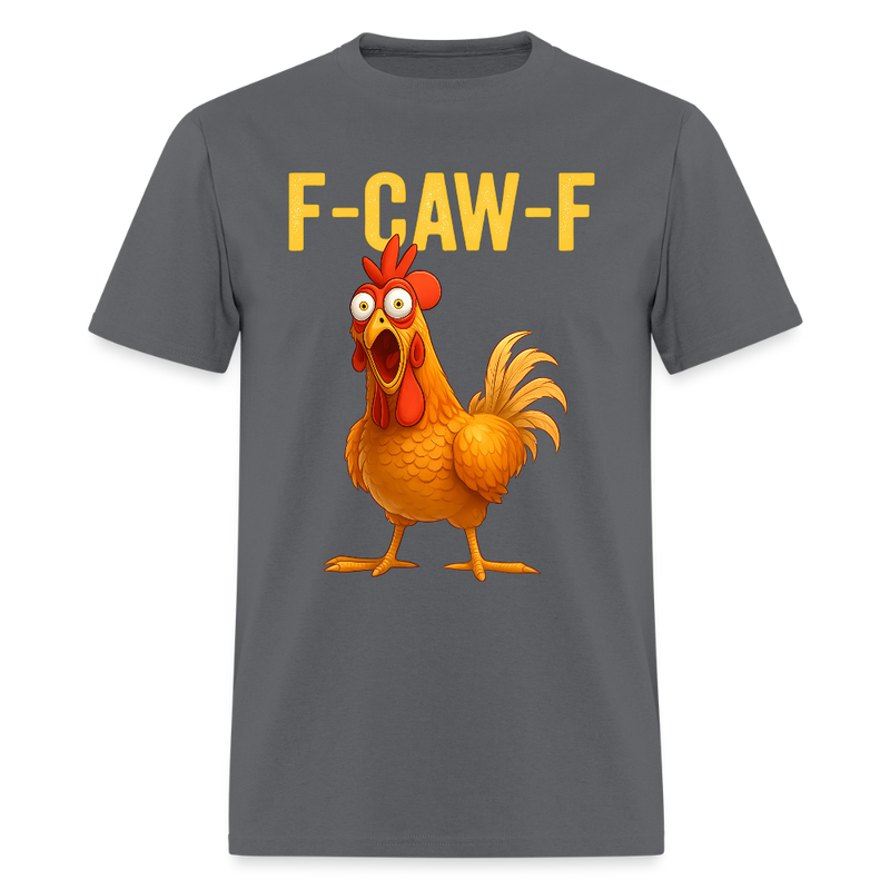 F-Caw-F Chicken T Shirt - charcoal