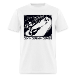 Deny Defend Depose T Shirt - 3 - white