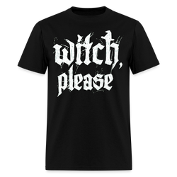 Witch Please Halloween T Shirt - black