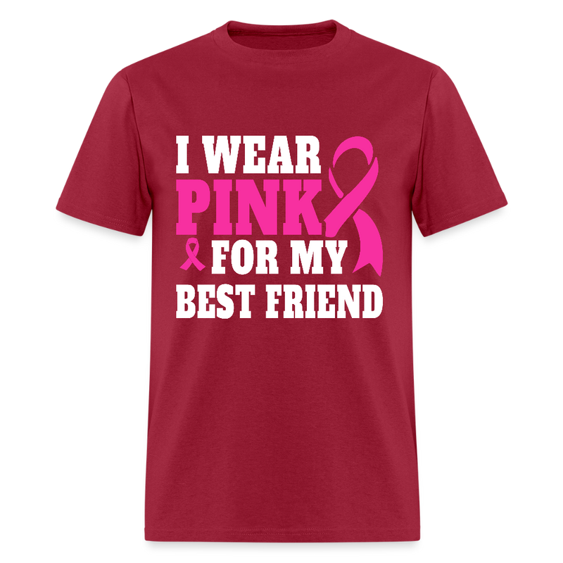 Breast Cancer Awareness Month Wear Pink For My Best Friend T Shirt - dark red