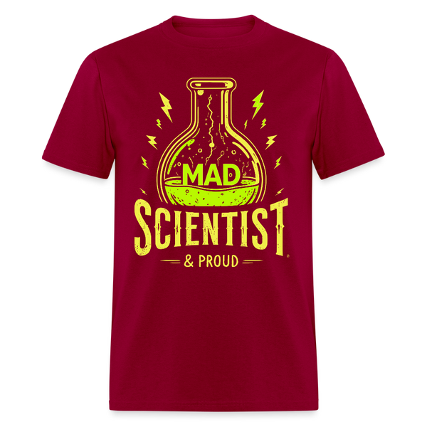 Mad Scientist And Proud T Shirt - dark red