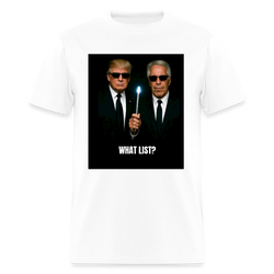Donald Trump and Jeffrey Epstein What List T Shirt - white