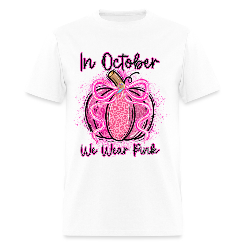 In October We Wear Pink Pumpkin Breast Cancer Awareness Month T Shirt - white