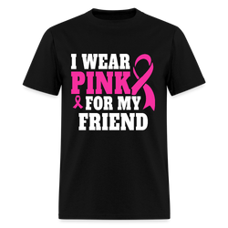 Breast Cancer Awareness Month Wear Pink For My Friend T Shirt - black